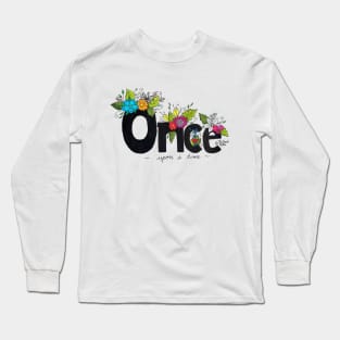 Once upon a time Long Sleeve T-Shirt